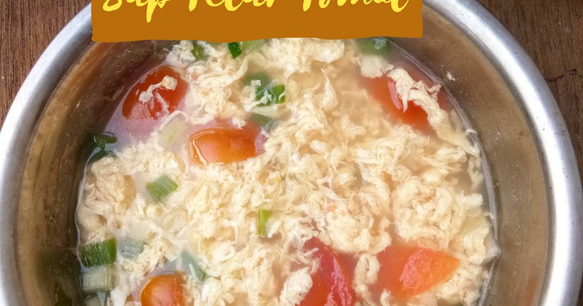 Resep Sup Telur Tomat Oleh Baha Giah Cookpad