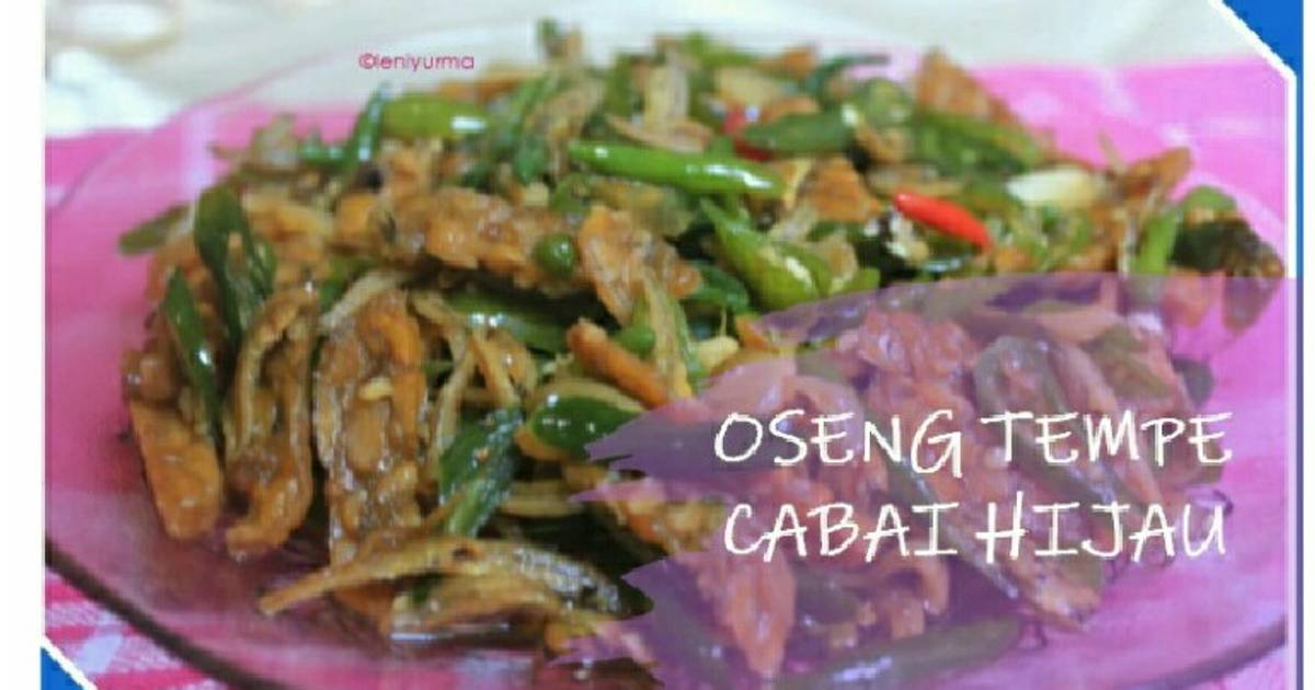 Resep Oseng Tempe Cabai Hijau Pedesnya Nendang Oleh Leni Yurmatuti