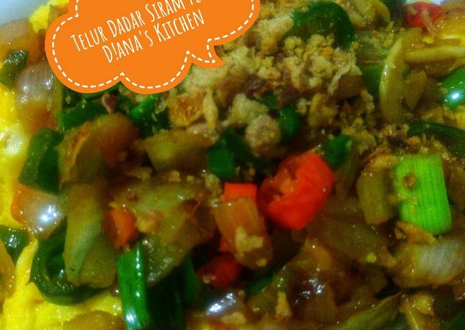 Resep Telur Dadar Siram Pedas Oleh D Ana S Kitchen Cookpad