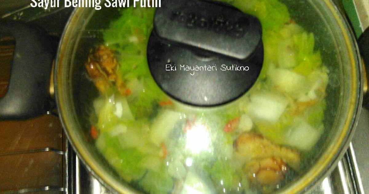 Resep Sayur Bening Sawi Putih Tanpa MSG Penyedap Oleh Eki Mayantari