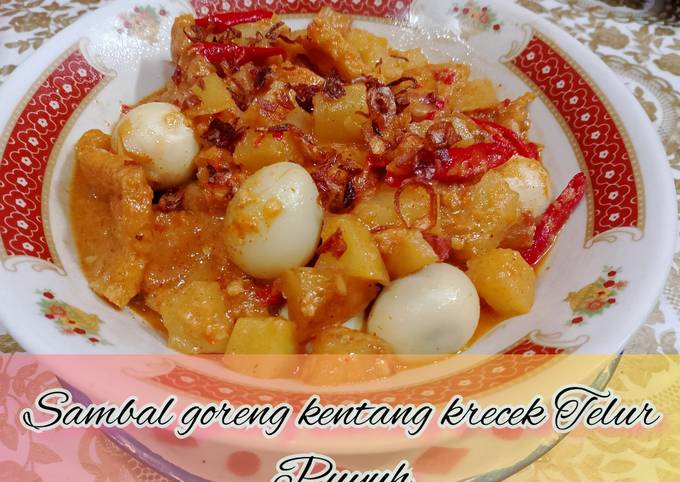 Resep Sambal Goreng Kentang Krecek Telur Puyuh Oleh Cintokosari Cookpad