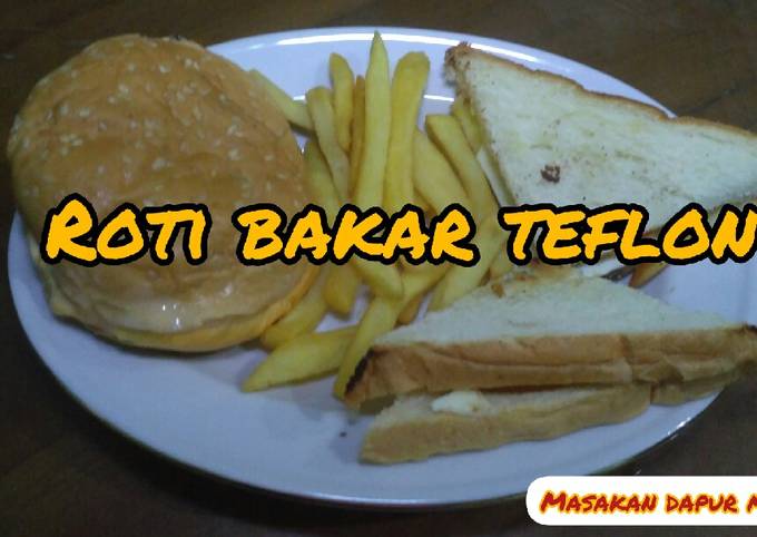 Resep Roti Bakar Teflon Oleh Marisa Cookpad