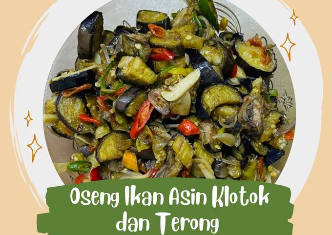 Resep Oseng Terong Dan Ikan Asin Klotok Oleh Agustin Eka Rahayu Cookpad