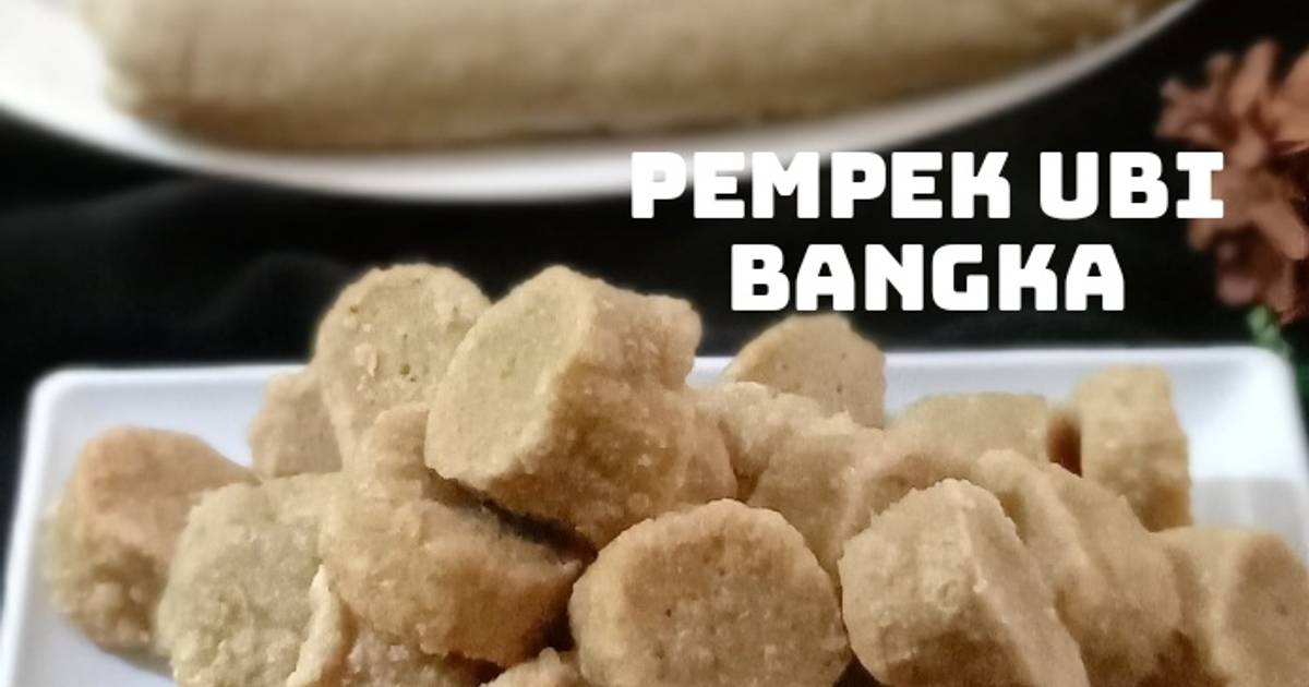 Resep Pempek Ubi Bangka Oleh Adelia Firdaus Cookpad