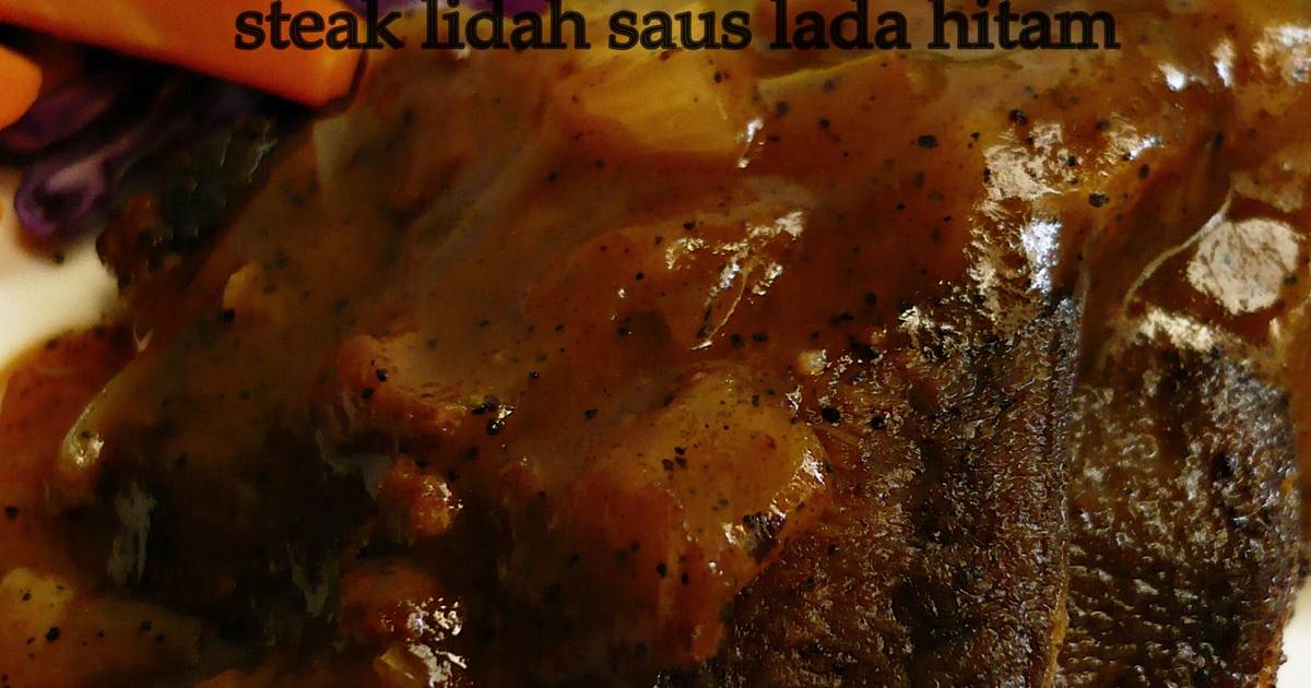 Resep Steak Lidah Saus Lada Hitam Oleh Rachma Esty Utami Cookpad