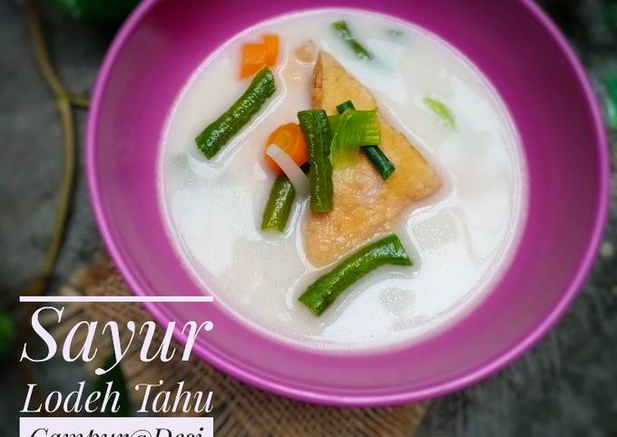 Resep Sayur Lodeh Tahu Campur Oleh Desi Dresviana IG Chici Desi