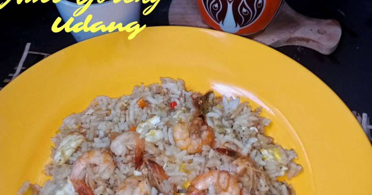 Resep Nasi Goreng Udang Telur Simple Oleh Dewi Saraswati Cookpad