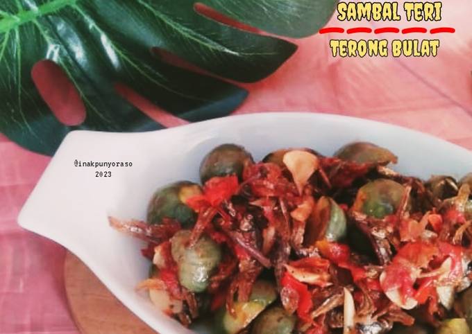 Resep Sambal Teri Terong Bulat Bumbu Iris Oleh Oktaviani Bund Keyl