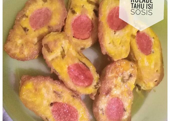 Resep Rolade Tahu Isi Sosis Oleh Schoene Lia Cookpad