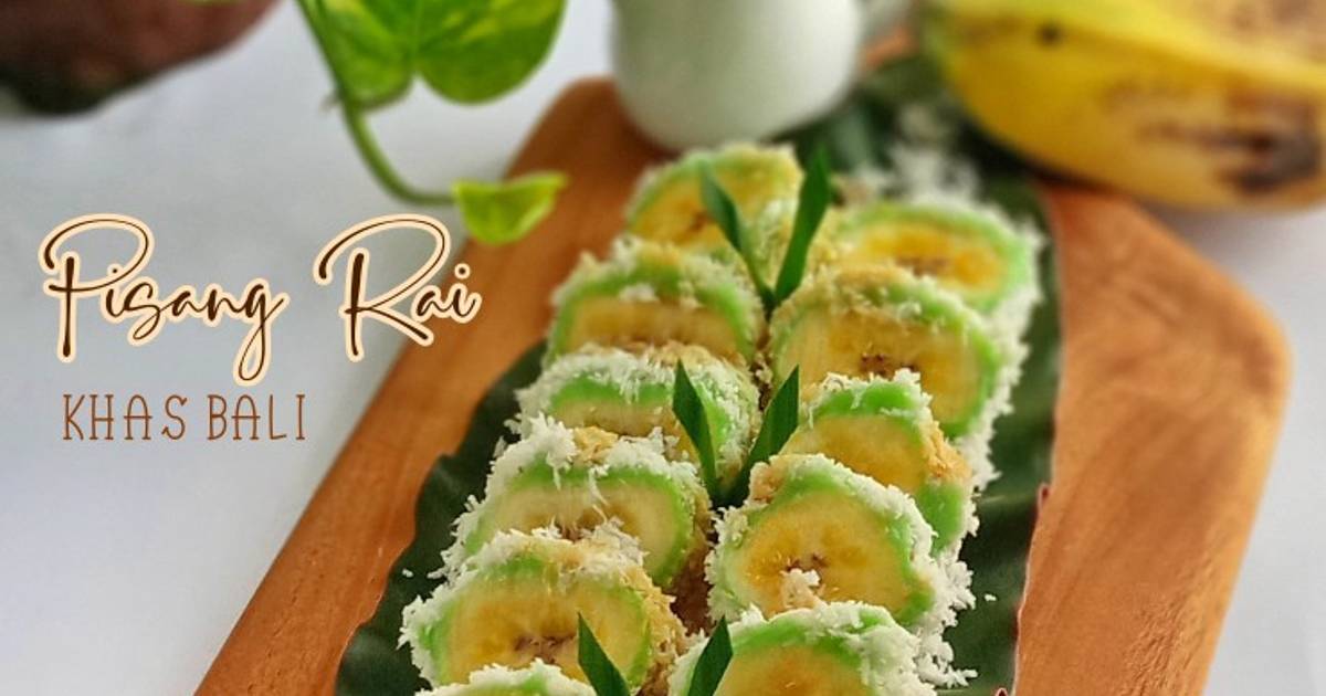 Resep Pisang Rai Khas Bali Oleh Vey Alodia S Kitchen Cookpad