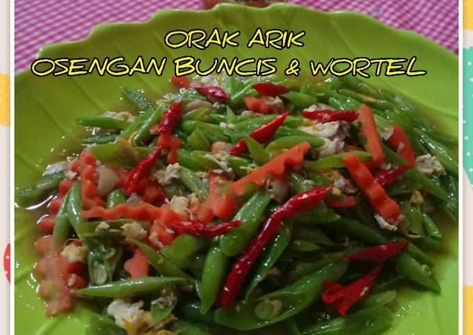 Resep Orak Arik Osengan Buncis Wortel Oleh Ludfiyanti Cookpad