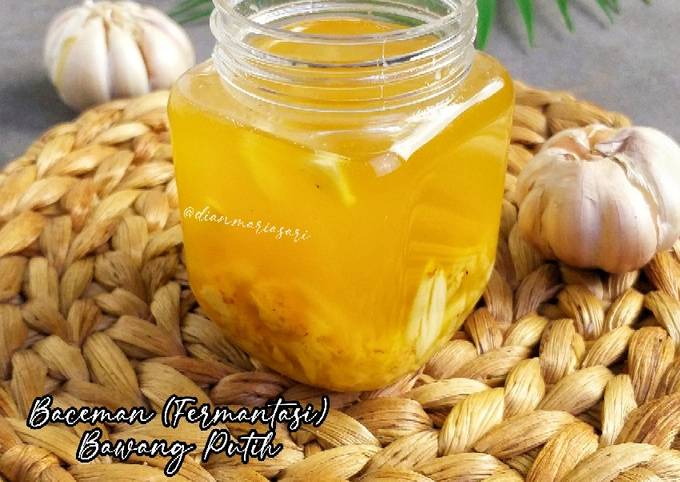 Resep Baceman Fermentasi Bawang Putih Oleh Dian Mariasari Cookpad