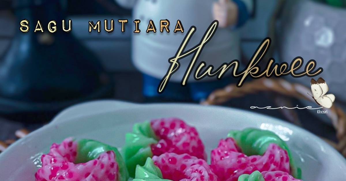 Resipi Cantik Manis Hunkwee Oleh Aznie Khasri Cookpad