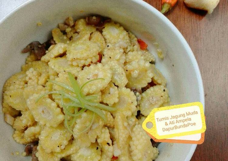 bahan dan cara membuat Tumis Jagung Muda & Ati Ampela