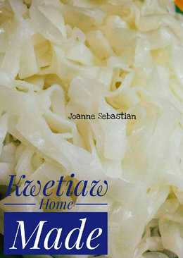 Kwetiaw Home Made