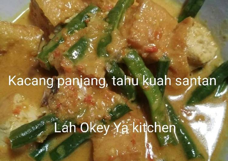 Resep Kacang panjang, tahu kuah santan Karya Lah Okey Ya kitchen