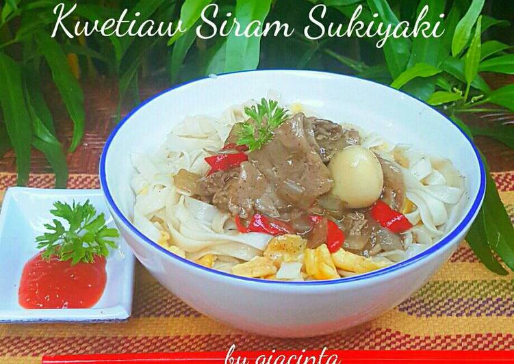 resep makanan Kwetiaw siram daging sapi sukiyaki benar-benar sedap