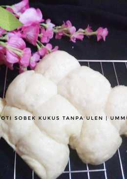 Roti sobek kukus tanpa ulen