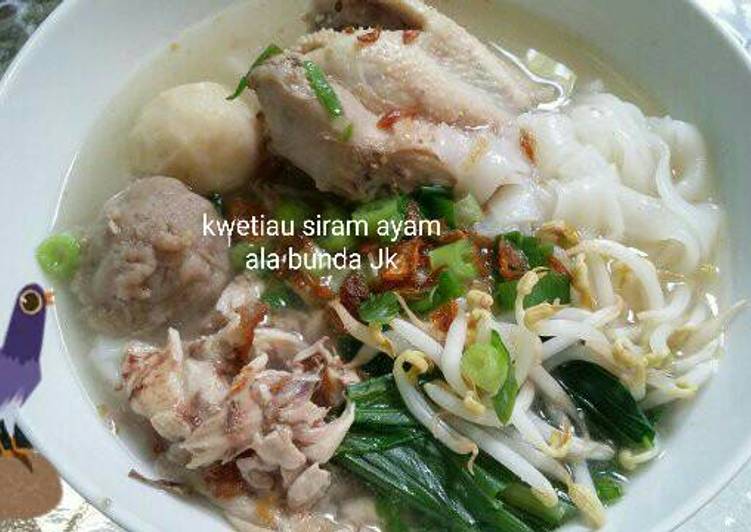 resep makanan Kwetiau siram ayam