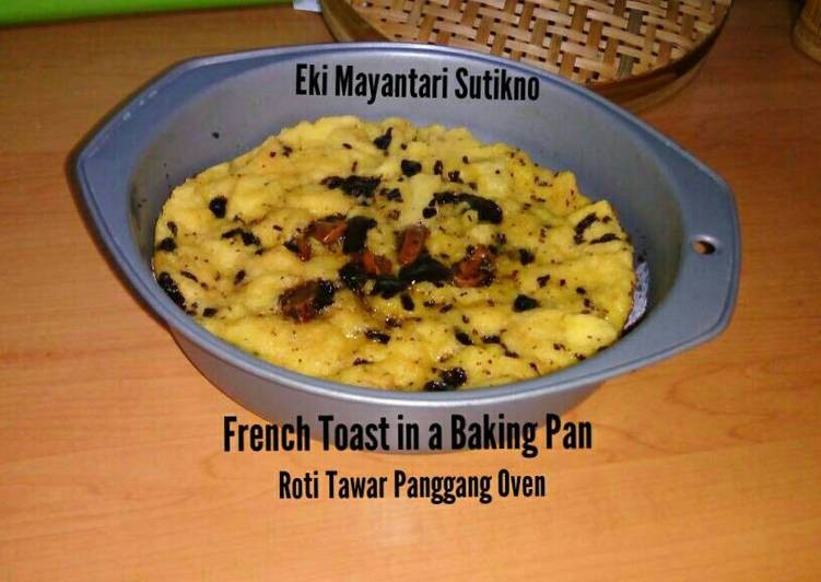 resep makanan Roti Panggang Oven (French Toast In a Baking Pan)