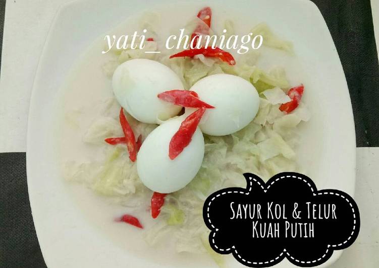 bahan dan cara membuat Sayur Kol & Telur Kuah Putih