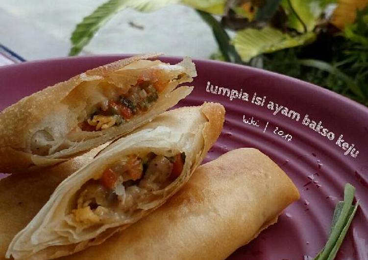 resep lengkap untuk Lumpia Isi Ayam Bakso Keju