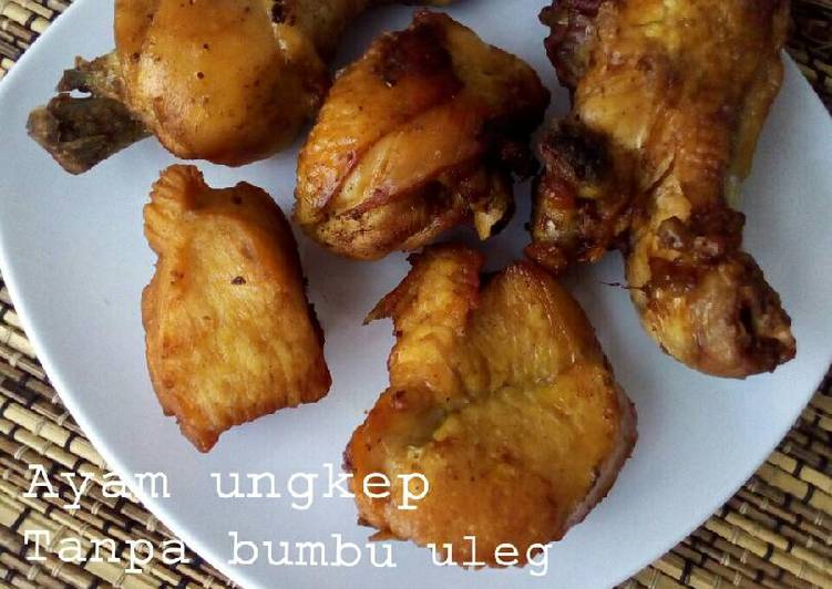 Resep Ayam ungkep tanpa bumbu uleg No MSG eennaakk Oleh Ribka Arini