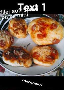 Killer soft bread pizza mini