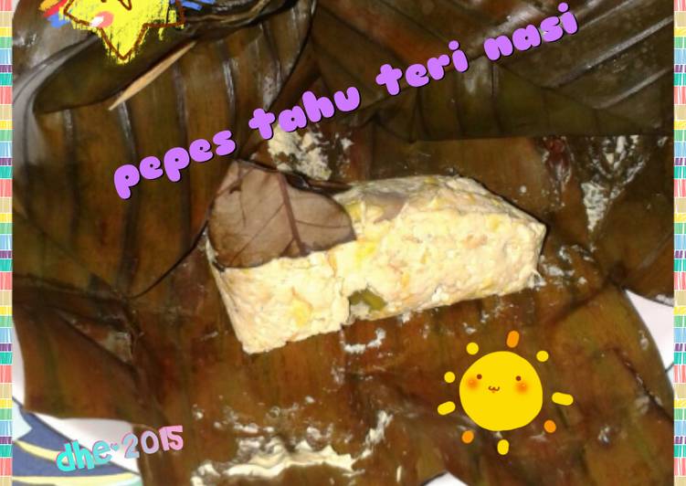 Resep pepes tahu teri nasi Oleh Irma Desmayanti