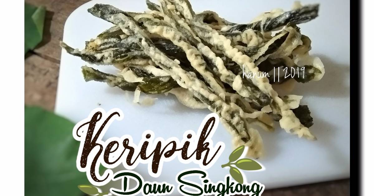 20 Resep Keripik Daun Singkong Enak Dan Sederhana Cookpad