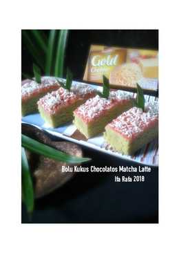 Bolu Kukus Chocolatos Matcha Latte (Eggless & No Mixer)