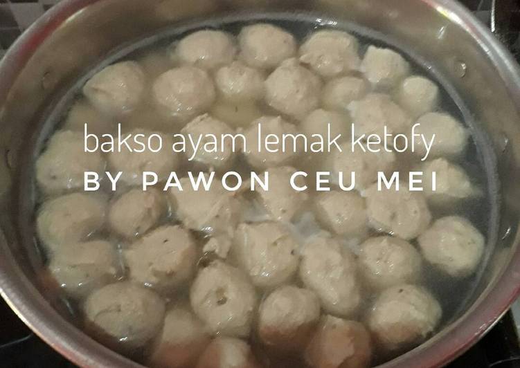 bahan dan cara membuat Bakso Ayam Lemak Keto????????