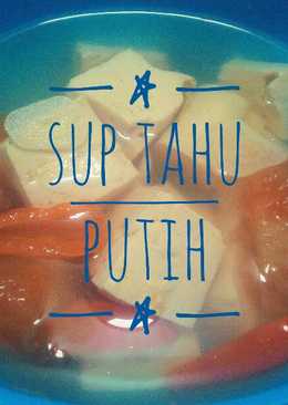 Sup Tahu Putih Sederhana