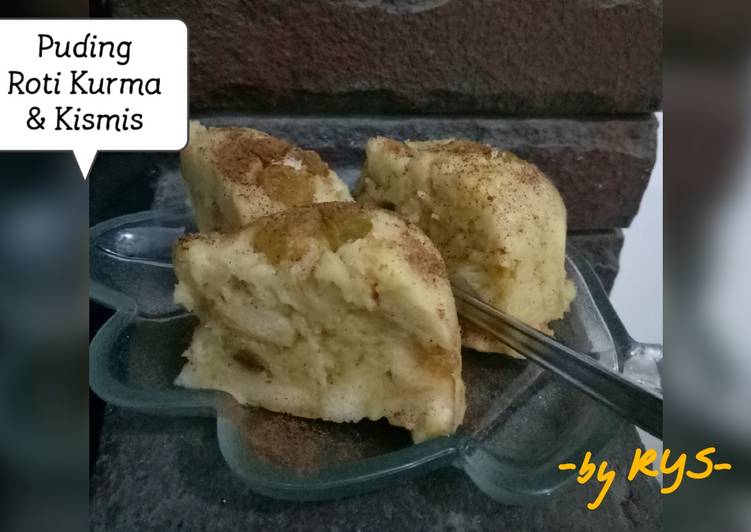 Resep Puding Roti Kurma & Kismis Karya Risma Syarif