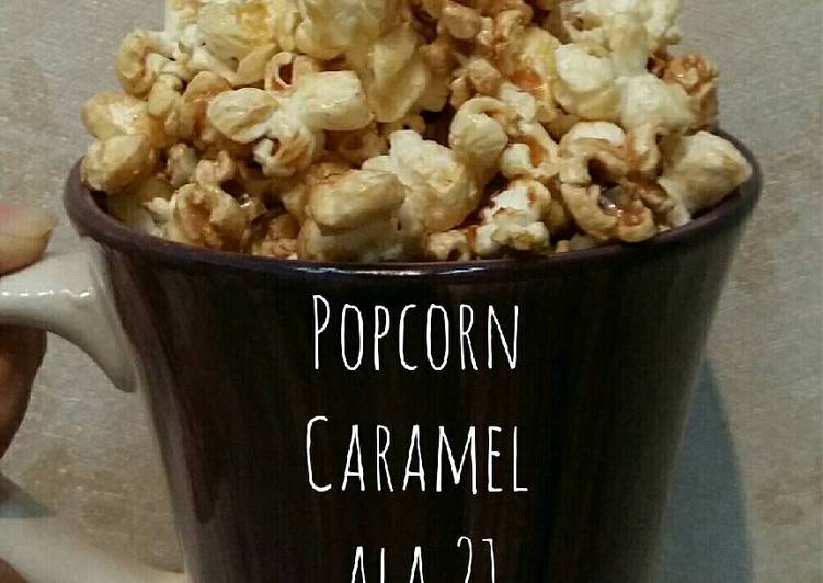 Resep Popcorn Caramel ala 21 Dari erinintadwia