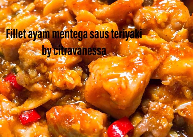 Fillet ayam mentega saus teriyaki