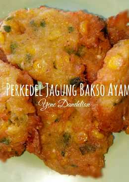 Perkedel (Ampal) Jagung Bakso Ayam #Dandelion