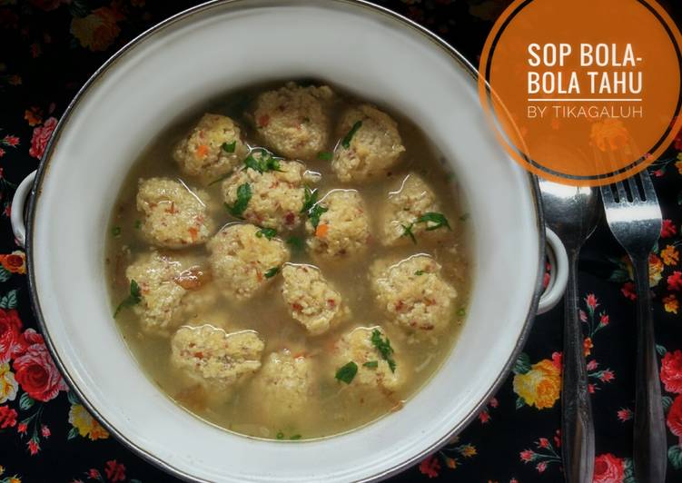 Resep Sop Bola-Bola Tahu (Sarapan Hari Ke #3) Oleh Astika Galuh Vitaloka