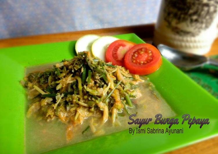 resep makanan Sayur Bunga Pepaya (tidak pahit)