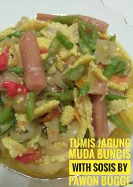 Tumis Jagung Muda Buncis with Sosis