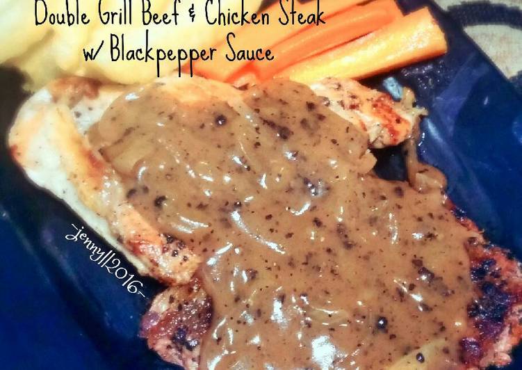 resep Double Grill Beef & Chicken Steak w/ Blackpepper Sauce