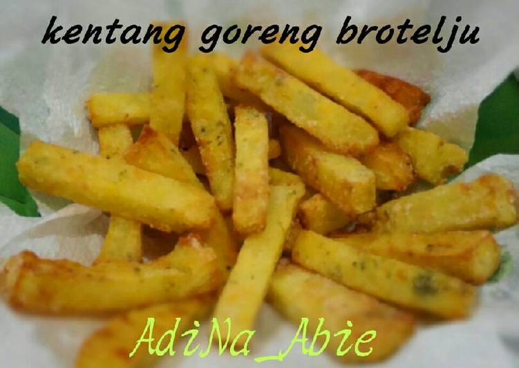 cara membuat Kentang Goreng Brotelju