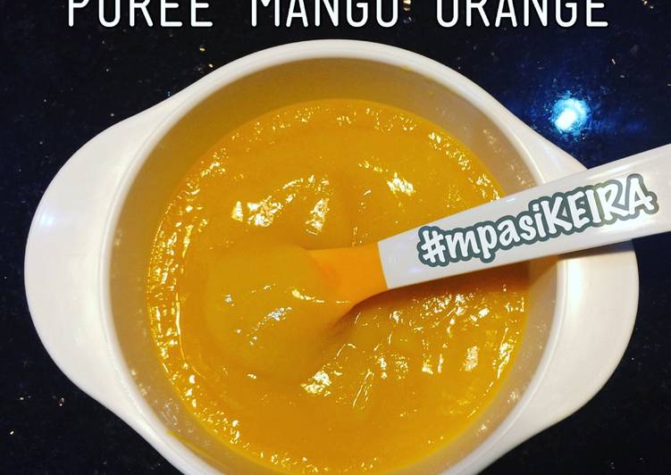 resep lengkap untuk (MPASI) Puree Mangga Jeruk