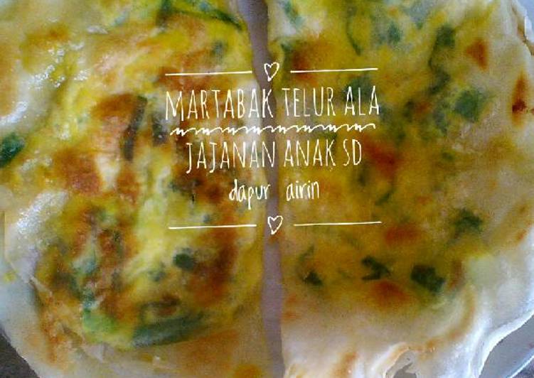 resep masakan Martabak telur ala jajanan anak sd