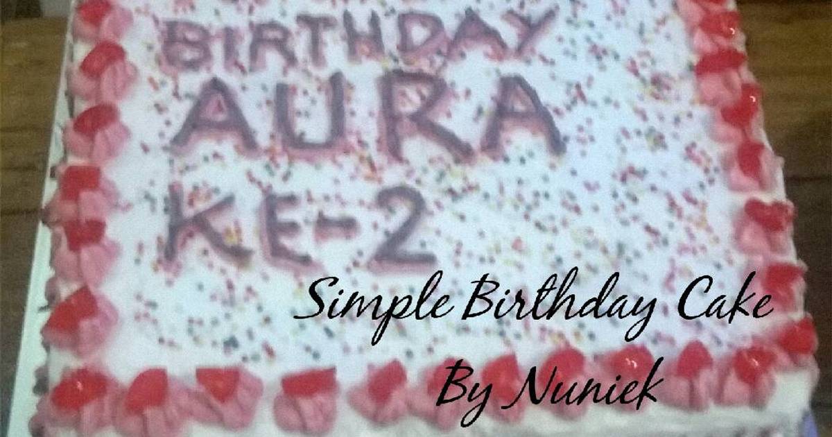 Resep KUE TART SEDERHANA/SIMPLE BIRTHDAY CAKE (Dikukus, Tanpa Mixer, Tanpa Telur)