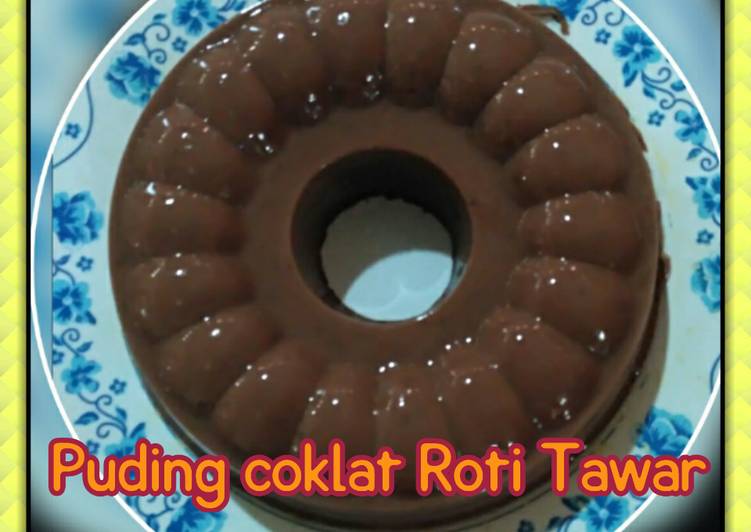 bahan dan cara membuat Puding Coklat Roti tawar