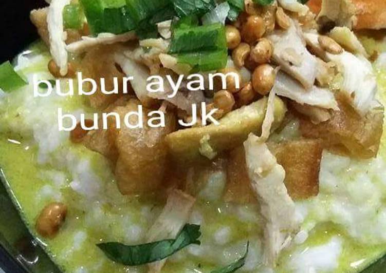 cara membuat Bubur ayam bunda JK ??