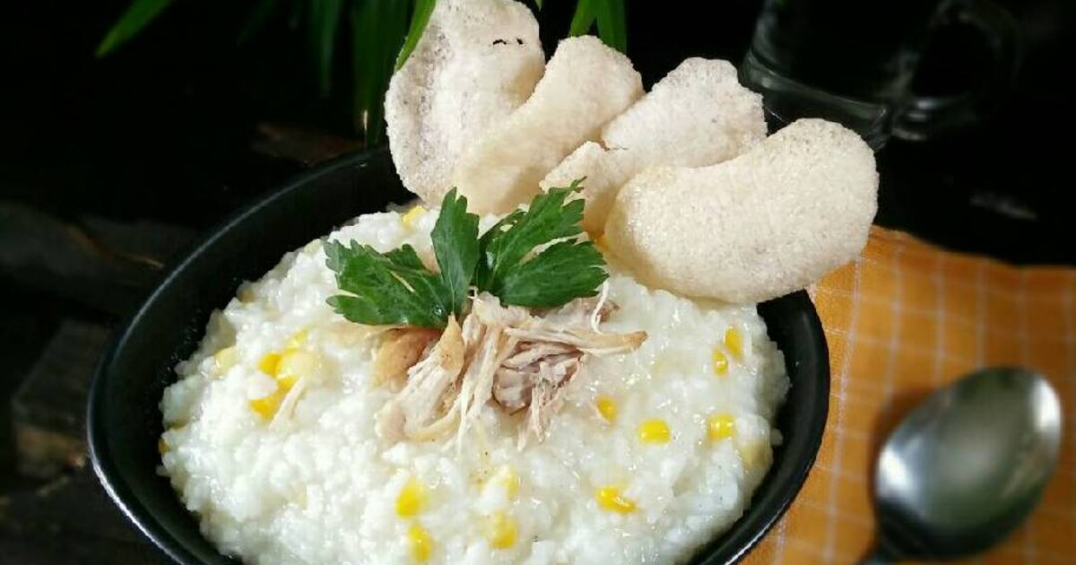  Resep BUBUR NASI Jagung  ayam suwir postingrame2 nasi  