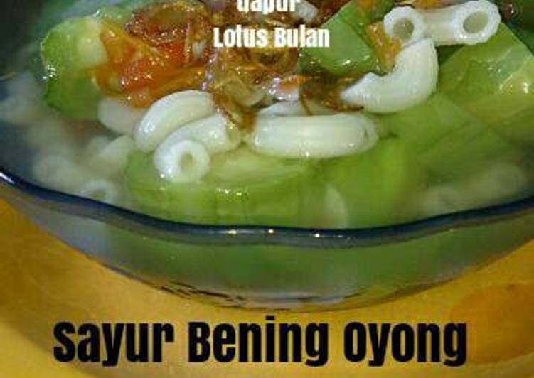 Resep Sayur Bening Oyong Plus Mpasi By Lotus Bulan