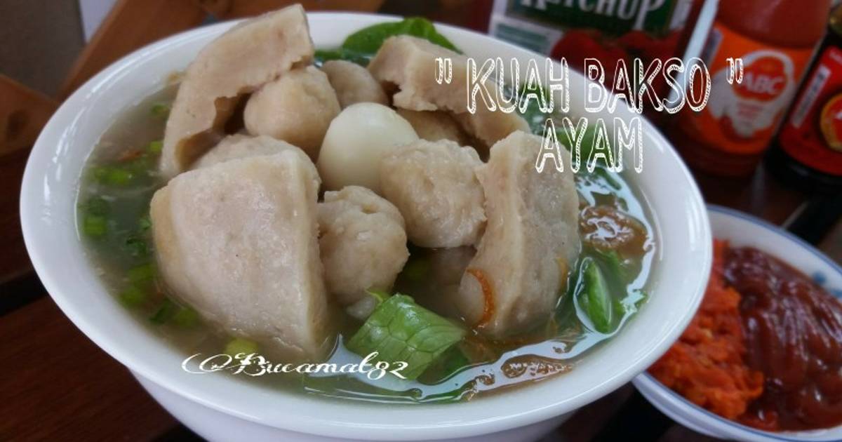 849 resep kuah bakso ayam enak dan sederhana - Cookpad